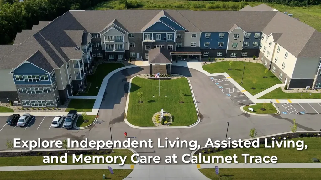 Explore Independent Living, Assisted Living, and Memory Care at Calumet Trace